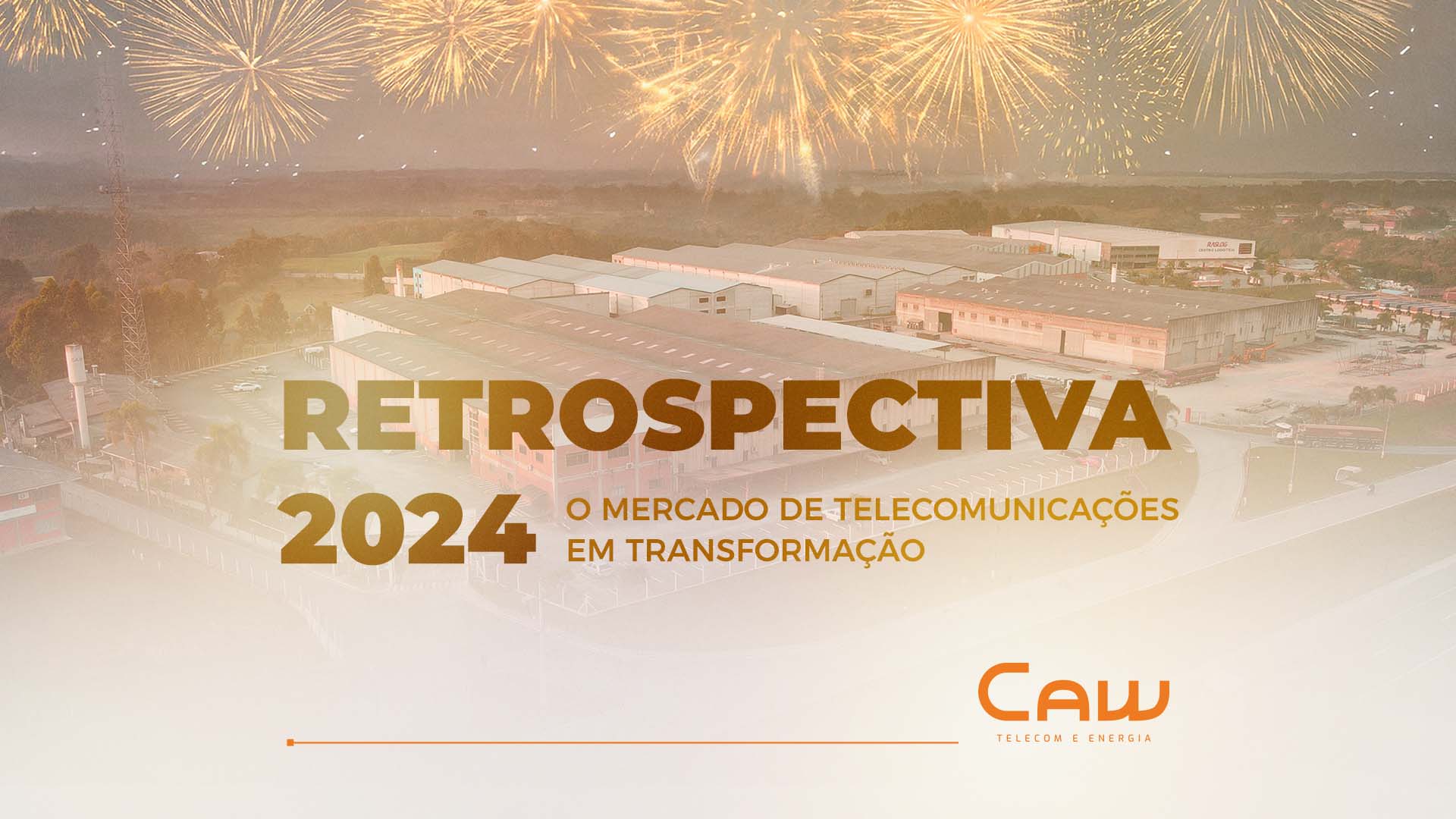 Mercado de Telecomunicações e Infraestrutura de Torres: Como Terminou 2024 e o que Esperar para 2025